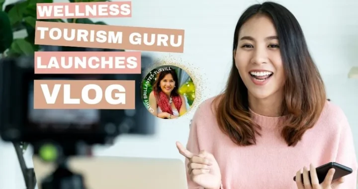 Cathy Turvill Launches Wellness Tourism Vlog